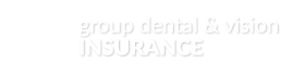 Group Dental & Vision Insurance